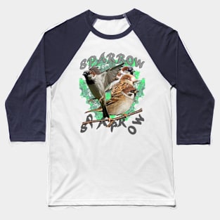 Another one...Sparrow Baseball T-Shirt